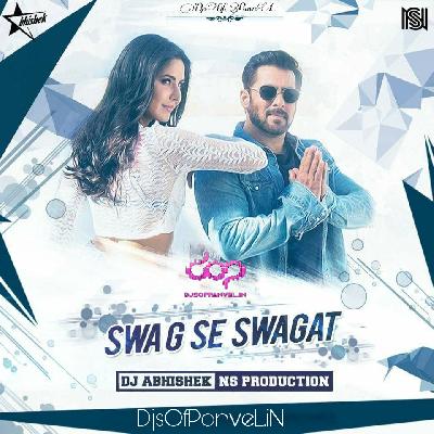 Swag Se Swagat Remix - DJ Abhishek And NS Production